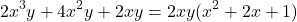\[2x^3y+4x^2y+2xy=2xy(x^2+2x+1)\]